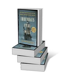 Bücherstapel des Buches „Irrenhaus am Ende der Welt“