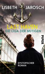 Last Haven – Die Liga der Mutigen