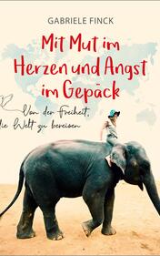 Mit Mut im Herzen und Angst im Gepäck 