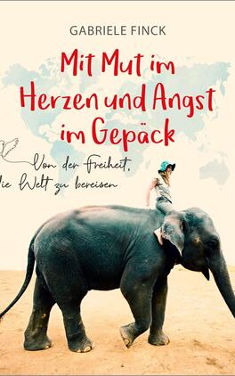 Mit Mut im Herzen und Angst im Gepäck 