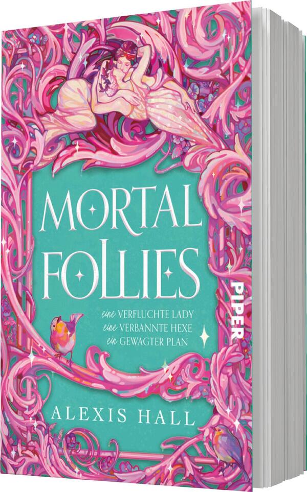 Das Buchcover zeigt eine farbenfrohe, detailreiche Illustration mit floralen Mustern in Pink- und Violetttönen. Im Zentrum befindet sich ein hellblauer Hintergrund mit dem Titel „Mortal Follies“ in großen, eleganten, weißen Buchstaben. Unter dem Titel sind die Untertitel „eine verfluchte Lady, eine verbannte Hexe, ein gewagter Plan“ in kleinerer, kursiver Schrift dargestellt. Am unteren Rand steht der Autorennamen „Alexis Hall“ in klarer Typografie. Die gesamte Gestaltung vermittelt eine magische und verspielte Atmosphäre.