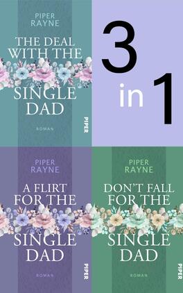 Bundle: Single Dad's Club 1-3 Das Buchcover zeigt eine ansprechende Zusammenstellung von drei Romanen von Piper Rayne. Oben links steht „The Deal with the Single Dad“ auf einem hellblauen Hintergrund, umrahmt von zarten Blumenmotiven. Darunter befindet sich „A Flirt for the Single Dad“ auf lila. Unten rechts ist „Don’t Fall for the Single Dad“ auf grünem Grund platziert. In der oberen Mitte ist der Text „3 in 1“ prominent in großen, weißen Ziffern dargestellt. Die Farben und floralen Elemente vermitteln eine fröhliche, romantische Atmosphäre.