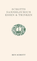 Schotts Sammelsurium Essen & Trinken