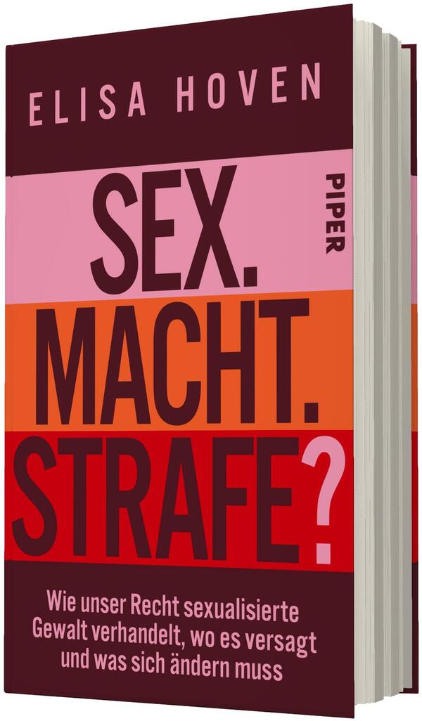 Das Buchcover zeigt einen mehrfarbigen, gestaffelten Aufbau in dunklem Weinrot, Rosa, Orange und Rot mit großen, serifenlosen Großbuchstaben. Oben steht der Autorenname „ELISA HOVEN“ in rosa auf Weinrot. Zentral groß: „SEX.“ in Dunkelrosa, darunter „MACHT.“ in Orange und ganz unten fett „STRAFE?“ in Rot mit einem weißen Fragezeichen. Unten ein Untertitel in weißer, kleinerer Schrift: „Wie unser Recht sexualisierte Gewalt verhandelt, wo es versagt und was sich ändern muss“.