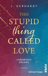 This Stupid Thing Called Love