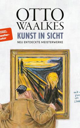 Das Buchcover zeigt eine humorvolle Illustration eines Mannes, der ein berühmtes Gemälde betrachtet. Der Titel „KUNST IN SICHT“ steht in großen, schwarzen Buchstaben über dem Bild, darunter der Zusatz „NEU ENTDECKTE MEISTERWERKE“ in etwas kleinerer Schrift. Die leuchtenden Farben und die verschmitzte Darstellung vermitteln eine kreative und einladende Atmosphäre. Im unteren Bereich ist der Hinweis auf ein Vorwort von Udo Lindenberg zu finden, und das Verlagslogo erscheint in der unteren Ecke.