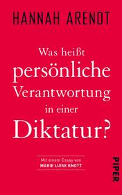 Was heißt persönliche Verantwortung in einer Diktatur?