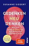 Das Buchcover zeigt einen tiefblauen Hintergrund mit einem großen, geschwungenen, in sanften Rosa- und Rottönen gehaltenen Element. Der Titel „GEDENKEN NEU DENKEN“ ist in großen, weißen Buchstaben hervorgehoben, die durch die Farbe des Hintergrunds und des grafischen Elements gut zur Geltung kommen. Unterhalb des Titels steht in kleinerer, gelber Schrift: „Wie sich unser Erinnern an den Holocaust verändern muss“. Am unteren Rand befindet sich ein Hinweis auf die Auszeichnung als „SPIEGEL Bestseller“.
