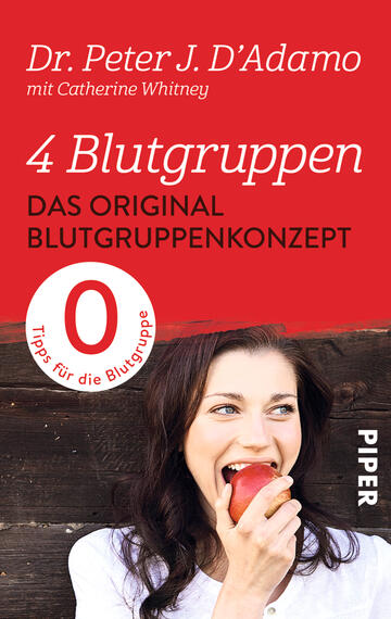 Das Buchcover zeigt eine Frau, die lachend in einen Apfel beißt. Der Hintergrund ist in einem dunklen Holzton gehalten. Oben in roter Schrift steht der Titel „4 Blutgruppen“, darunter in kleinerer Schrift „DAS ORIGINAL BLUTGRUPPENKONZEPT“. Der Zusatz „0 Tipps für die Blutgruppe“ ist in einer weißen, runden Sprechblase hervorgehoben. Der Autor „Dr. Peter J. D‘Adamo mit Catherine Whitney“ ist in hellerer Schrift am oberen Rand platziert. Das Cover vermittelt eine lebendige und gesunde Atmosphäre.
