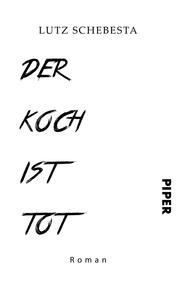 Der Koch ist tot