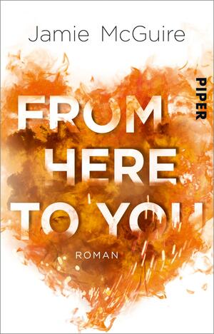 From Here to You (Crash-and-Burn-Trilogie 1)