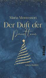 Maria Montessori – Der Duft von Panettone