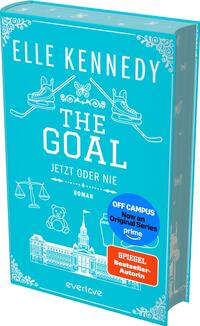 Das Buchcover zeigt auf türkisblauem Grund den Autorennamen „ELLE KENNEDY“ in großer weißer Großbuchstaben-Schrift, darunter der Titel „THE GOAL“ und der Untertitel „JETZT ODER NIE“ in kräftiger Kapital‑Typografie. Weiße Strichzeichnungen von Eishockeyschlägern mit Schlittschuhen, Schmetterling, Waage, Teddybär und einem Campusgebäude vermitteln sportliche, junge Stimmung; ornamentale Ecken rahmen die Fläche. Ein blauer runder Hinweis „OFF CAMPUS Now an Original Series prime“ und ein orangener rechteckiger „SPIEGEL Bestseller‑Autorin“-Aufkleber sind sichtbar.