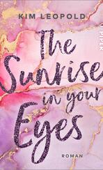 The Sunrise in Your Eyes