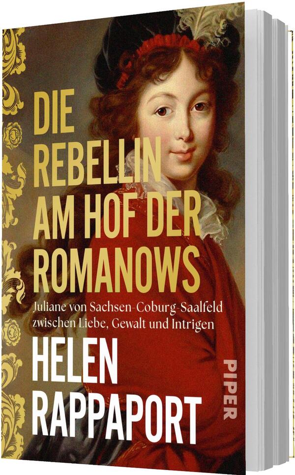 Das Buchcover zeigt ein klassisches Ölporträt einer jungen Adligen in rotem Kleid und schwarzer Haube vor dunkel-goldenem Hintergrund mit goldem, barockem Ornament am linken Rand. Links über dem Bild steht der Titel „Die Rebellin am Hof der Romanows“ in großem, serifenlosem, goldgelbem Großbuchstabensatz; darunter klein die Unterzeile „Juliane von Sachsen‑Coburg Saalfeld zwischen Liebe, Gewalt und Intrigen“. Am unteren Rand in weißer Groteskschrift der Autorname Helen Rappaport.