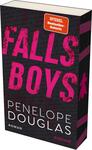 Das Buchcover zeigt einen dunklen, fast schwarzen Hintergrund mit kaum sichtbarem handschriftlichem Text als Textur. Großformatiger, zerkratzter Schriftzug in knalligem Magenta: „FALLS BOYS“. Darunter der Autorenname in klarer, weißer Großbuchstabensans: „PENELOPE DOUGLAS“. Rechts eine kleinere pinke Frauen-Silhouette. Oben rechts ein oranger Aufkleber mit dem Text „SPIEGEL Bestseller-Autorin“. Eindruck: kraftvoll, urban und leicht geheimnisvoll.