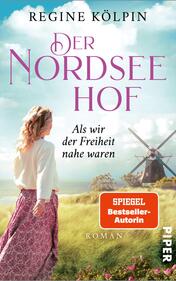 Der Nordseehof – Als wir der Freiheit nahe waren