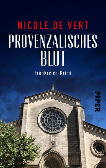 Provenzalisches Blut (Mimik-Expertin Margeaux Surfin ermittelt 1)