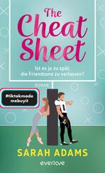 The Cheat Sheet – Ist es je zu spät, die Friendzone zu verlassen?
