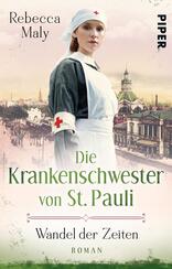 Die Krankenschwester von St. Pauli – Wandel der Zeiten
