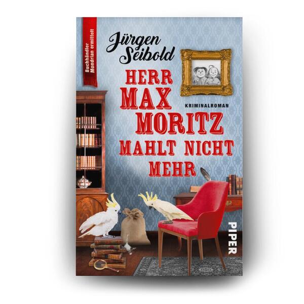Außenansicht des Buches „Herr Max Moritz mahlt nicht mehr“