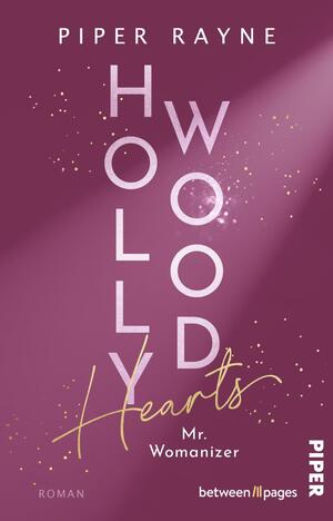 Hollywood Hearts – Mr. Womanizer (L.A. Love Stories 3)