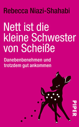 Nett ist die kleine Schwester von Scheiße