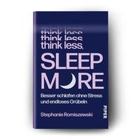 Außenansicht des Buches „Think Less, Sleep More“