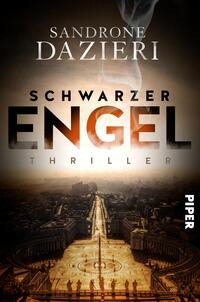 Das Buchcover zeigt eine dramatische Stadtansicht mit einer dramatischen Lichtstimmung, die mit warmen, leicht rauchigen Farbtönen versehen ist. Der Titel „SCHWARZER ENGEL“ steht zentral in großen, auffälligen Buchstaben, wobei das Wort „ENGEL“ in einem kräftigen Orange hervorgehoben ist. Darunter befindet sich das Wort „THRILLER“ in schmaler, schwarzer Schrift. Der Autorenname „SANDRONE DAZIERI“ ist oben in einer eleganten Schriftart platziert. Die Atmosphäre vermittelt Spannung und Geheimnis.