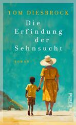 Die Erfindung der Sehnsucht