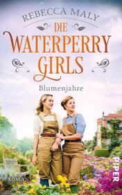 Die Waterperry Girls – Blumenjahre
