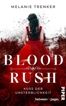 Bloodrush – Kuss der Unsterblichkeit