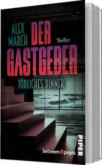 Das Buchcover zeigt den Namen des Autors „Alex March“ oben links in schmaler türkisfarbener Großbuchstaben, darunter der große, vertikal gestaffelte Titel DER GASTGEBER in kräftigem Pink‑Violett‑Verlauf, daneben klein „Thriller“. Unten steht die Unterzeile TÖDLICHES DINNER in türkisem Schriftzug. Im Bild Vordergrund dunkle Treppenstufen, im Hintergrund eine Glasfront mit aufgewühltem Meer. Farbpalette aus Schwarz, Türkis und Magenta, Atmosphäre kalt, beklemmend und spannungsgeladen.