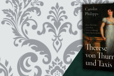 Carolin Philipps „Therese von Thurn und Taxis“ vor Hintergrund mit Schnörkeln