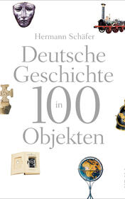 Deutsche Geschichte in 100 Objekten 
