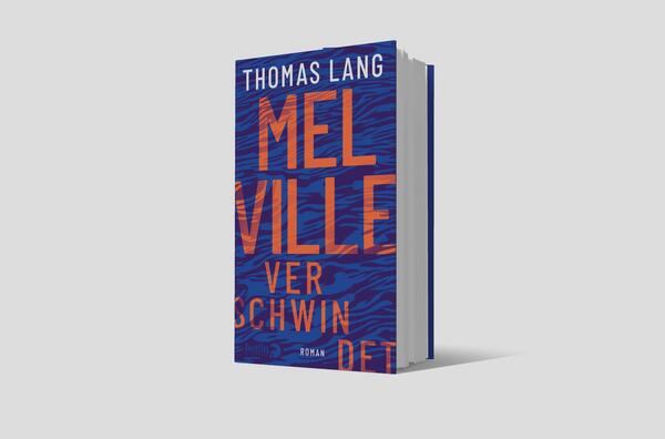 Außenansicht des Buches „Melville verschwindet“