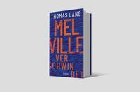 Außenansicht des Buches „Melville verschwindet“