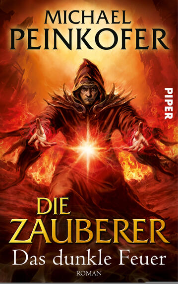 Das Buchcover zeigt einen mystischen Zauberer in einem roten Gewand, dessen Kapuze sein Gesicht nur teilweise verdeckt. Er steht vor einem feurigen, orangefarbenen Hintergrund, der eine dramatische Atmosphäre erzeugt. In seinen Händen hält er eine leuchtende, helle Energiequelle, die im Kontrast zu den dunklen Elementen im Bild steht. Der Titel „DIE ZAUBERER“ und der Untertitel „Das dunkle Feuer“ sind in großer, schwarzer Schrift hervorgehoben, während der Autorennamen „MICHAEL PEINKOFER“ oben in weißer Schrift erscheint.