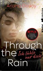 Through the Rain – Ich fühle nur dich
