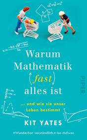 Warum Mathematik (fast) alles ist