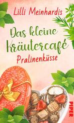 Das kleine Kräutercafé – Pralinenküsse