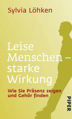 Leise Menschen - starke Wirkung
