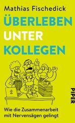 Überleben unter Kollegen