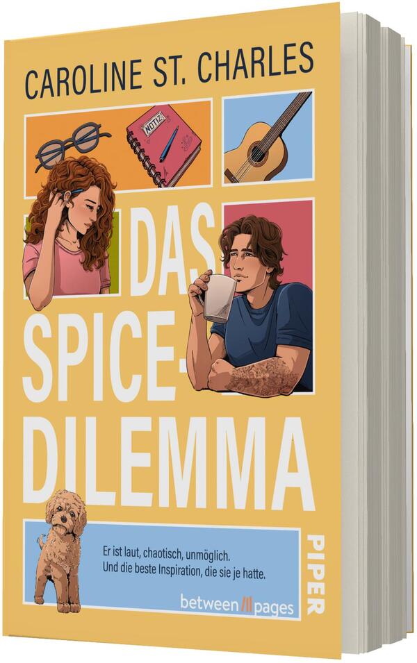Das Buchcover zeigt den Namen der Autorin Caroline St. Charles oben, darunter in großen weißen Blockbuchstaben den Titel „DAS SPICE-DILEMMA“ auf senfgelbem Grund. Vier farbige Comic-Illustrationen zeigen eine Frau mit lockigem Haar, einen Mann mit Kaffeetasse, eine Gitarre, Brille und Notizbuch sowie einen kleinen Hund. Unten ein hellblauer Kasten mit dem Text „Er ist laut, chaotisch, unmöglich. Und die beste Inspiration, die sie je hatte.“ Verspielt-warme, moderne Typografie.