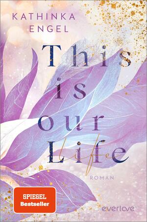 This is Our Life (Hollywood Dreams 2)