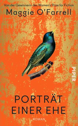 Das Buchcover zeigt einen stilisierten Vogel in leuchtenden Grüntönen, der auf einem Ast sitzt. Der Hintergrund ist in einem kräftigen Orange gehalten, das mit einer strukturierten Oberfläche versehen ist. Der Titel „PORTRÄT EINER EHE“ ist groß und in schwarzer Schrift im unteren Drittel des Covers platziert. Darüber findet sich der Hinweis „Von der Gewinnerin des Women’s Prize for Fiction“ in kleinerer Schrift. Die Schriftart ist klar und modern, wodurch eine lebendige und einladende Atmosphäre erzeugt wird.