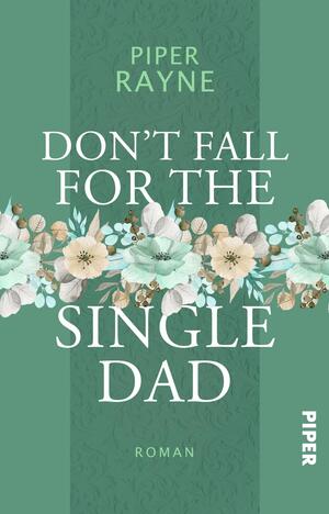 Don’t Fall for the Single Dad (Single Dad's Club 3)