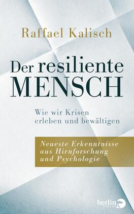 Das Buchcover zeigt eine abstrakte, helle Hintergrundstruktur, die an zusammengeknülltes Papier erinnert. In der oberen Hälfte befindet sich der Name „Raffael Kalisch“ in eleganter, schwarzer Schrift. Der Titel „Der resiliente MENSCH“ ist prominent in großem, weißem Buchstaben platziert, wobei das Wort „MENSCH“ in fetter Schrift hervorgehoben ist. Untertitel und Verlagsinformation sind in smaller Schrift unter dem Titel angeordnet. Die Farbpalette ist überwiegend in sanften Weiß- und Grautönen gehalten, was eine ruhige und nachdenkliche Atmosphäre vermittelt.