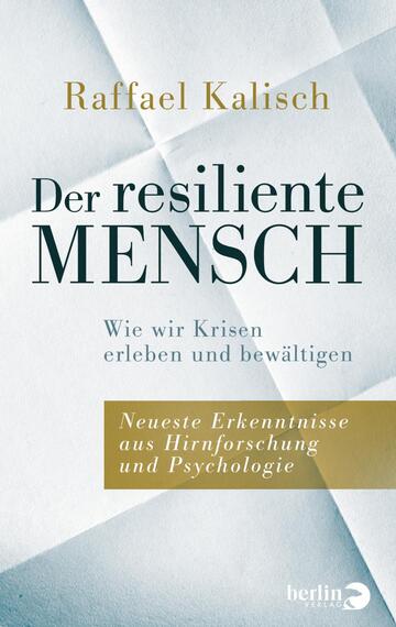 Das Buchcover zeigt eine abstrakte, helle Hintergrundstruktur, die an zusammengeknülltes Papier erinnert. In der oberen Hälfte befindet sich der Name „Raffael Kalisch“ in eleganter, schwarzer Schrift. Der Titel „Der resiliente MENSCH“ ist prominent in großem, weißem Buchstaben platziert, wobei das Wort „MENSCH“ in fetter Schrift hervorgehoben ist. Untertitel und Verlagsinformation sind in smaller Schrift unter dem Titel angeordnet. Die Farbpalette ist überwiegend in sanften Weiß- und Grautönen gehalten, was eine ruhige und nachdenkliche Atmosphäre vermittelt.