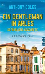 Ein Gentleman in Arles – Gefährliche Geschäfte